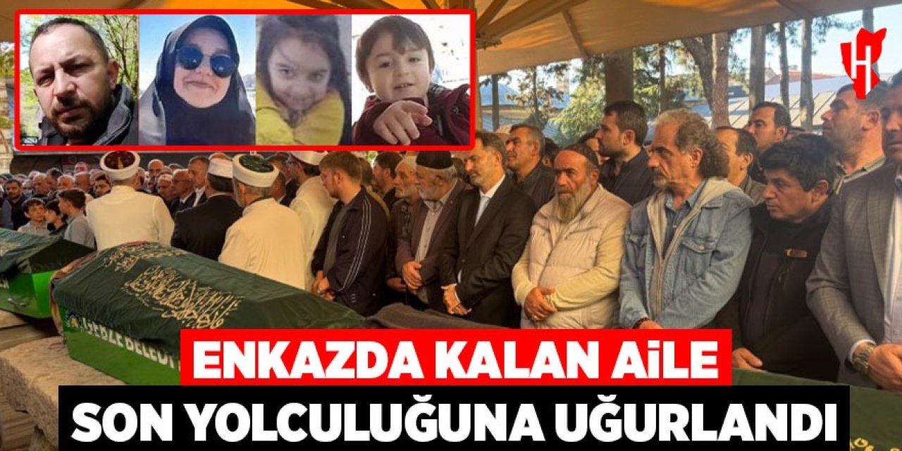 Enkazda kalan aile son yolculuğuna uğurlandı