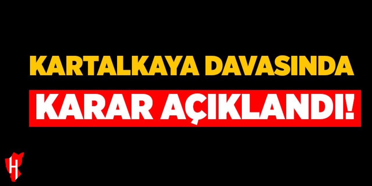 Kartalkaya davasında karar açıklandı: 8 kişiye ağırlaştırılmış müebbet hapis