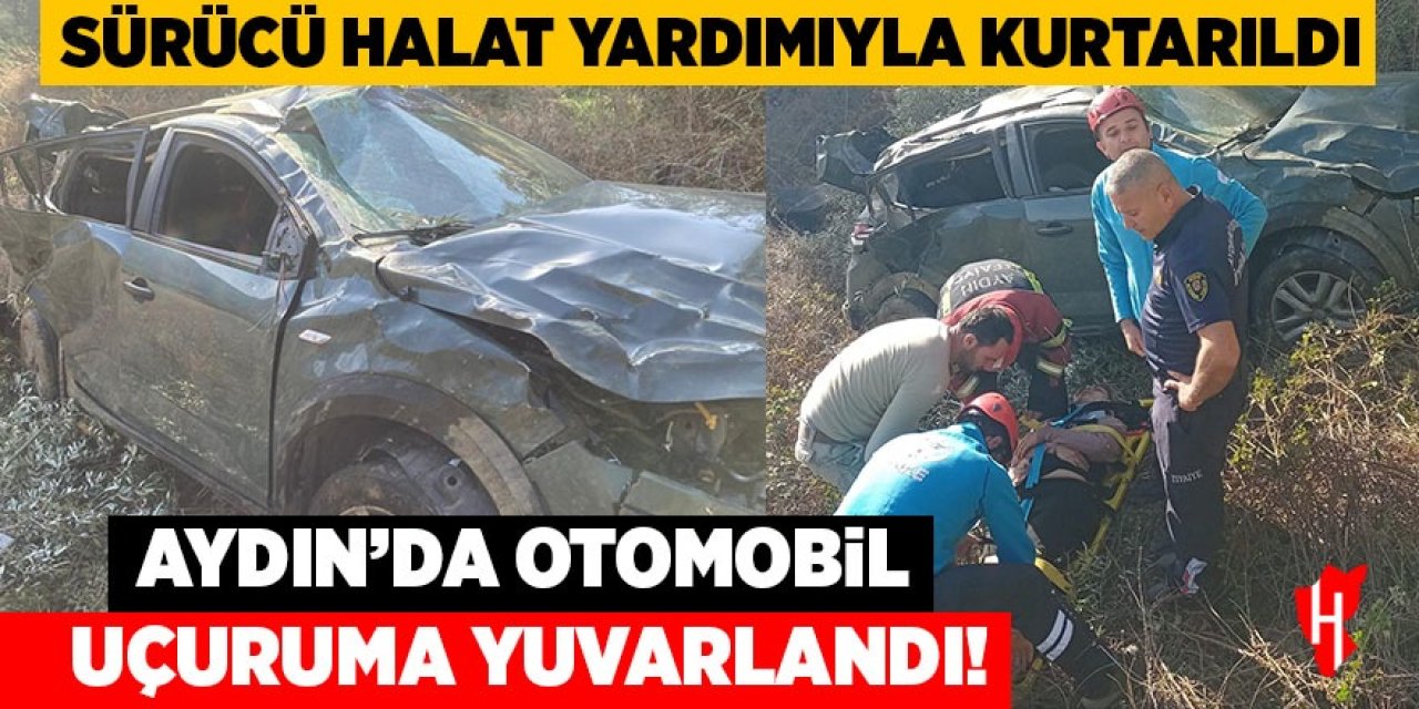 Aydın'da otomobil uçuruma yuvarlandı: Sürücü halat yardımıyla kurtarıldı