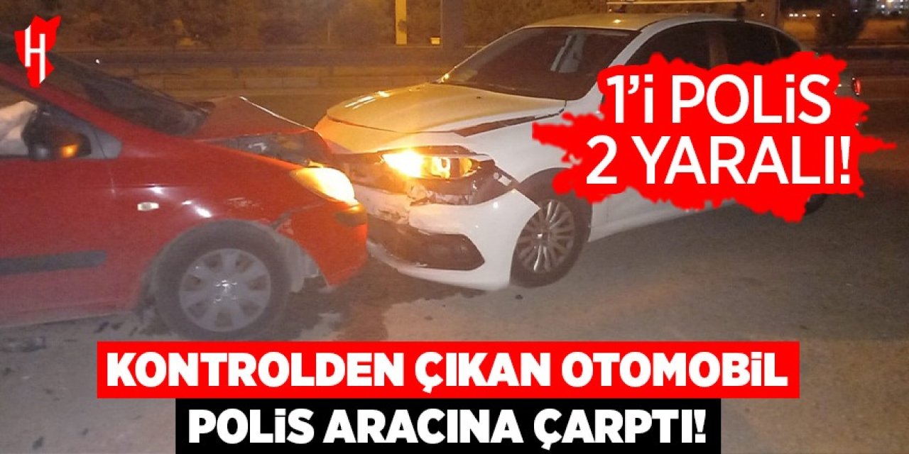 Kontrolden çıkan otomobil polis aracına çarptı: 2 yaralı