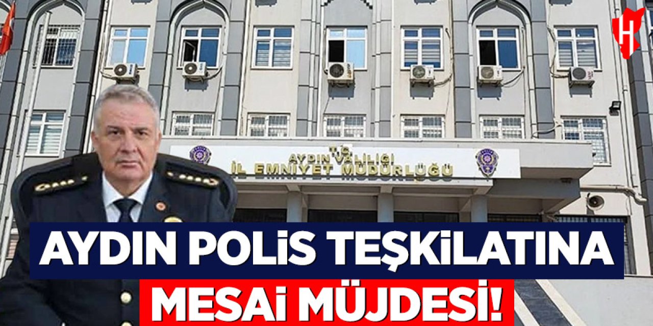 Aydın polis teşkilatına mesai müjdesi: 12-36 mesai sistemi hayata geçti