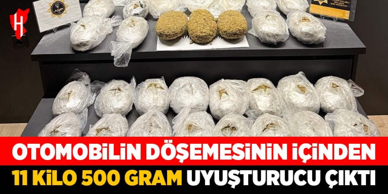 Otomobilin döşemesinin içinden 11 kilo 500 gram uyuşturucu çıktı!
