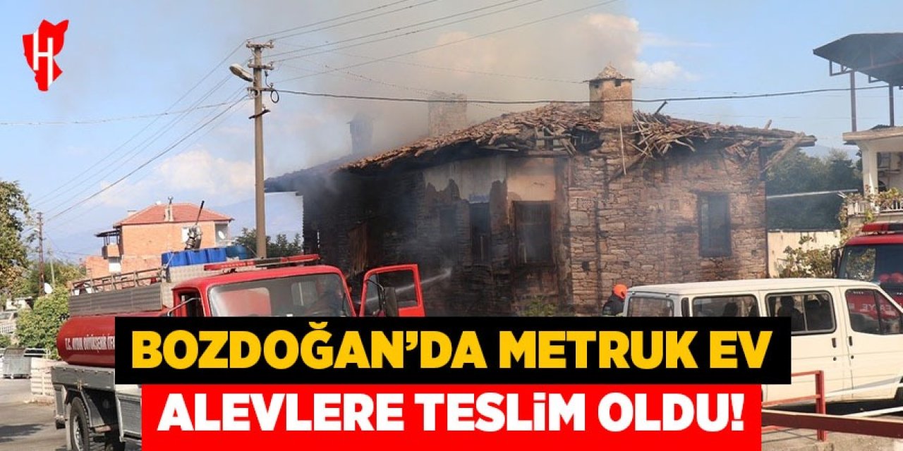 Bozdoğan'da metruk ev alevlere teslim oldu
