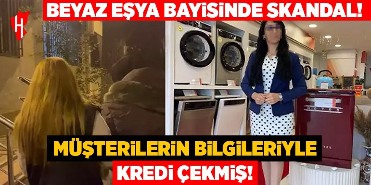 Beyaz eşya bayisinde skandal: Müşterilerin bilgileriyle kredi çekmiş!