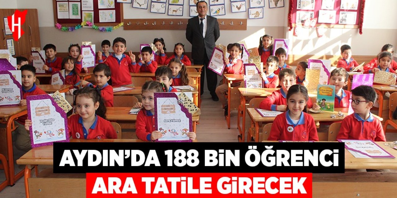 Aydın'da 188 bin öğrenci ara tatile girecek