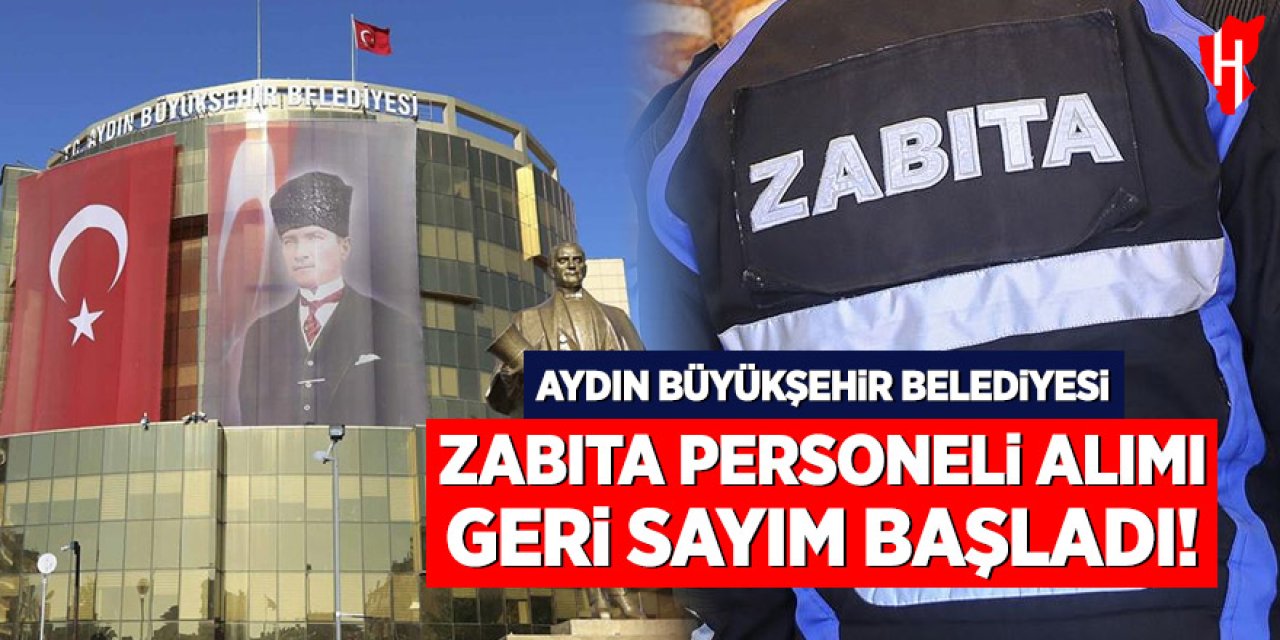 Aydın Büyükşehir Belediyesi zabıta personeli alımı yapacak