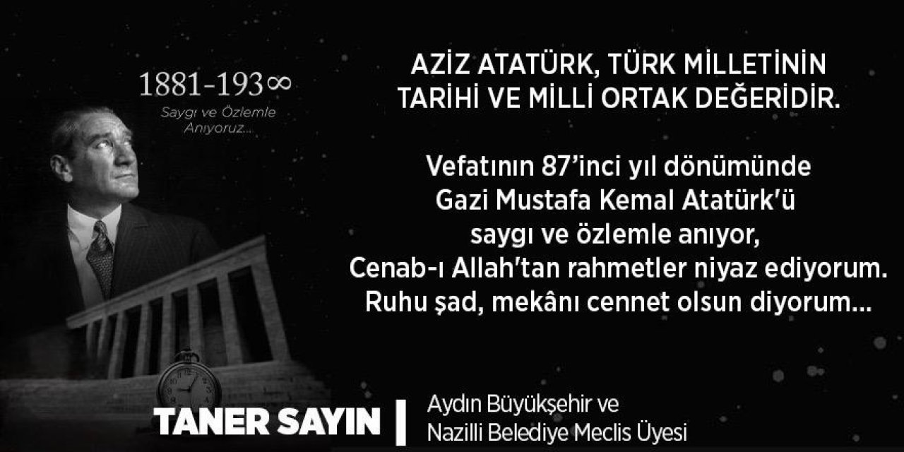 Taner Sayın'ın 10 Kasım ilanıdır