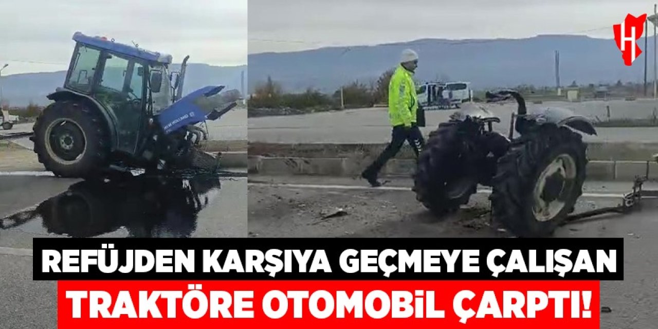 Refüjden yolun karşısına geçmek isteyen traktöre otomobil çarptı