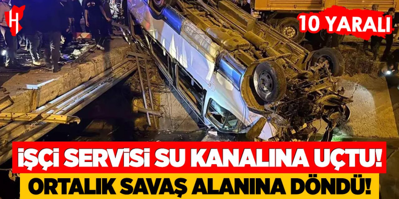 İşçi servisi sulama kanalına uçtu: 10 yaralı