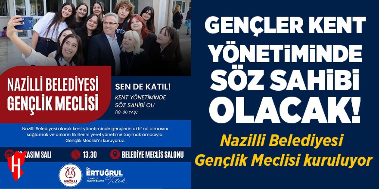 Nazilli Belediyesi Gençlik Meclisi kuruluyor