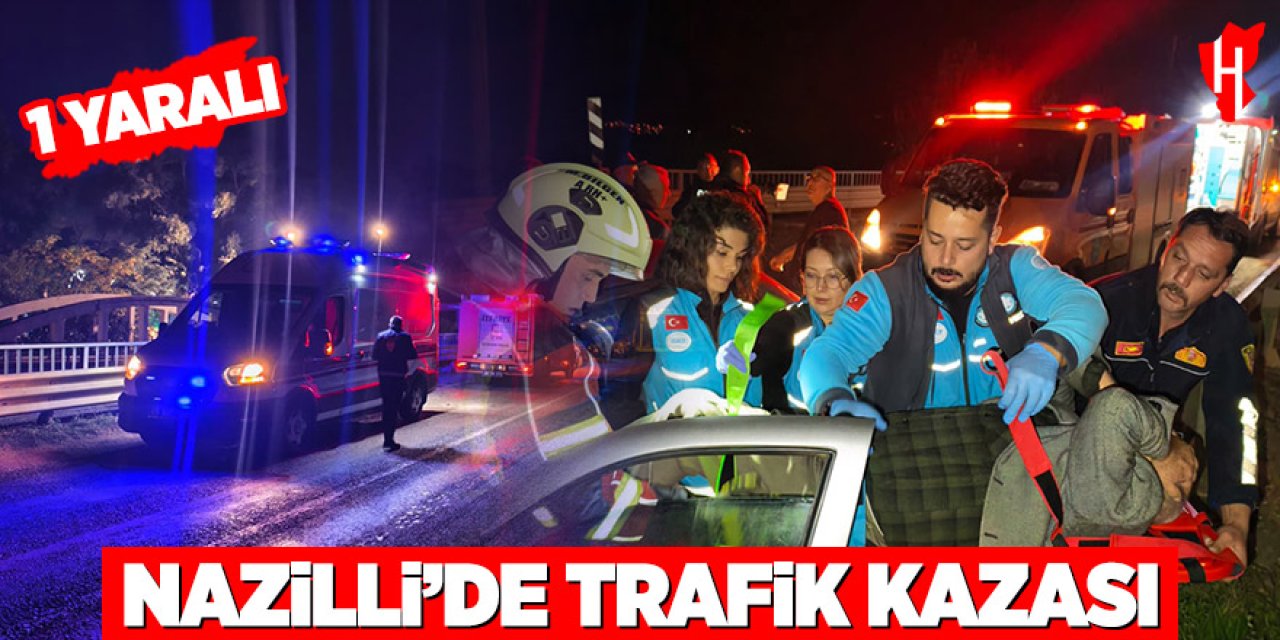 Nazilli’de trafik kazası: 1 yaralı