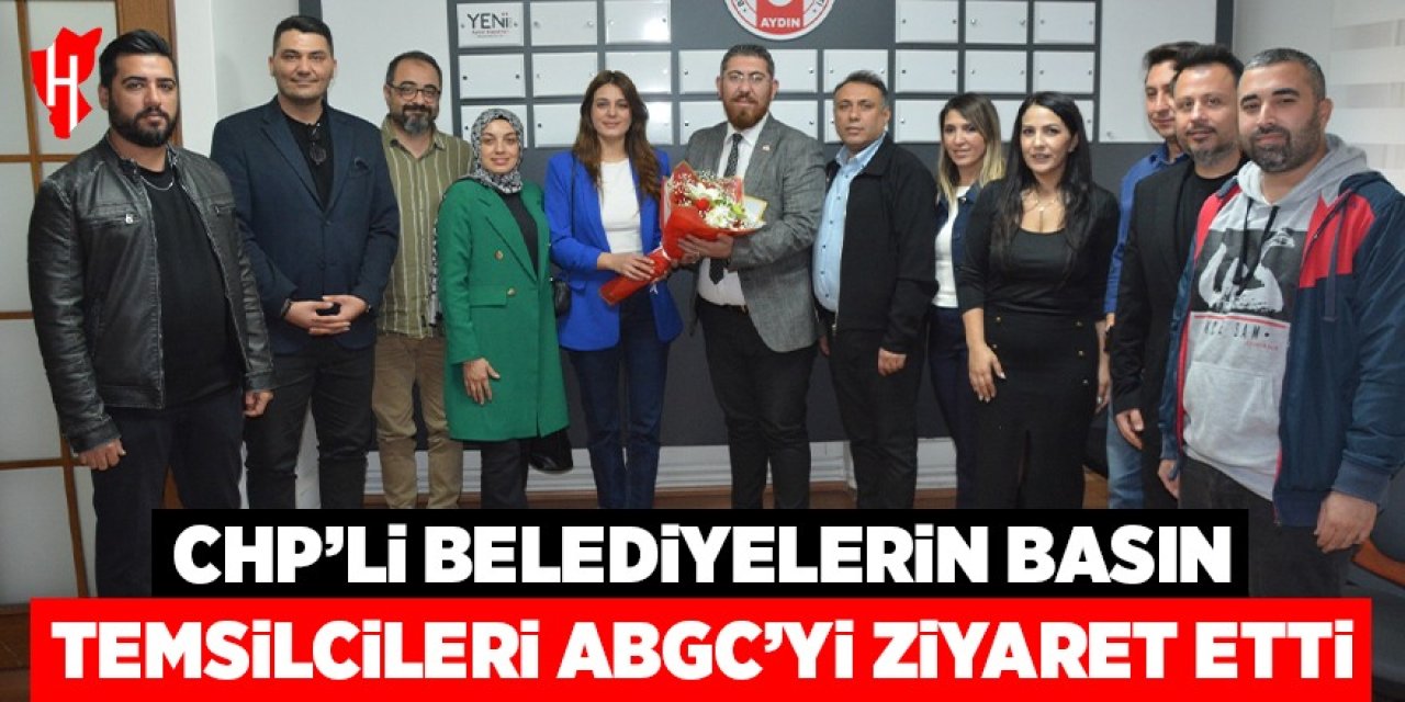 CHP’li belediyelerin basın temsilcileri ABGC’yi ziyaret etti