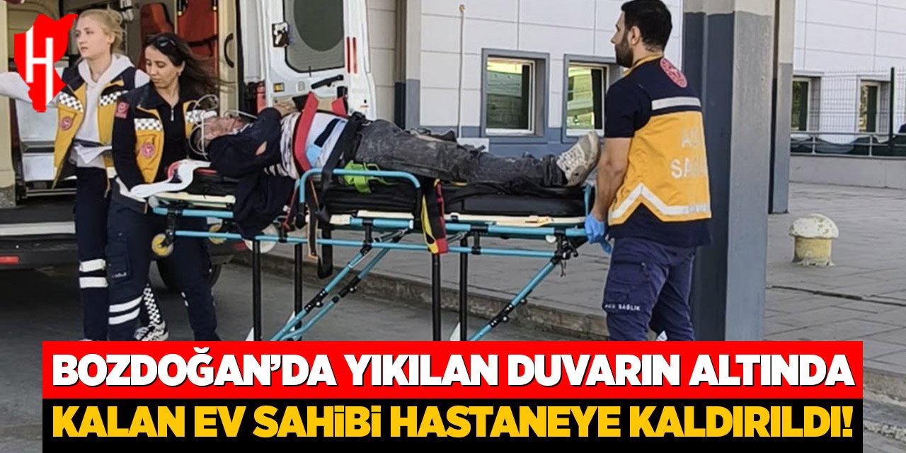 Bozdoğan'da üzerine duvar yıkılan ev sahibi hastaneye kaldırıldı