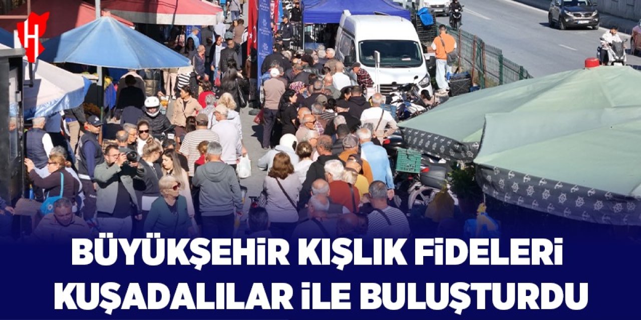 Büyükşehir binlerce kışlık fideyi Kuşadalılar ile buluşturdu