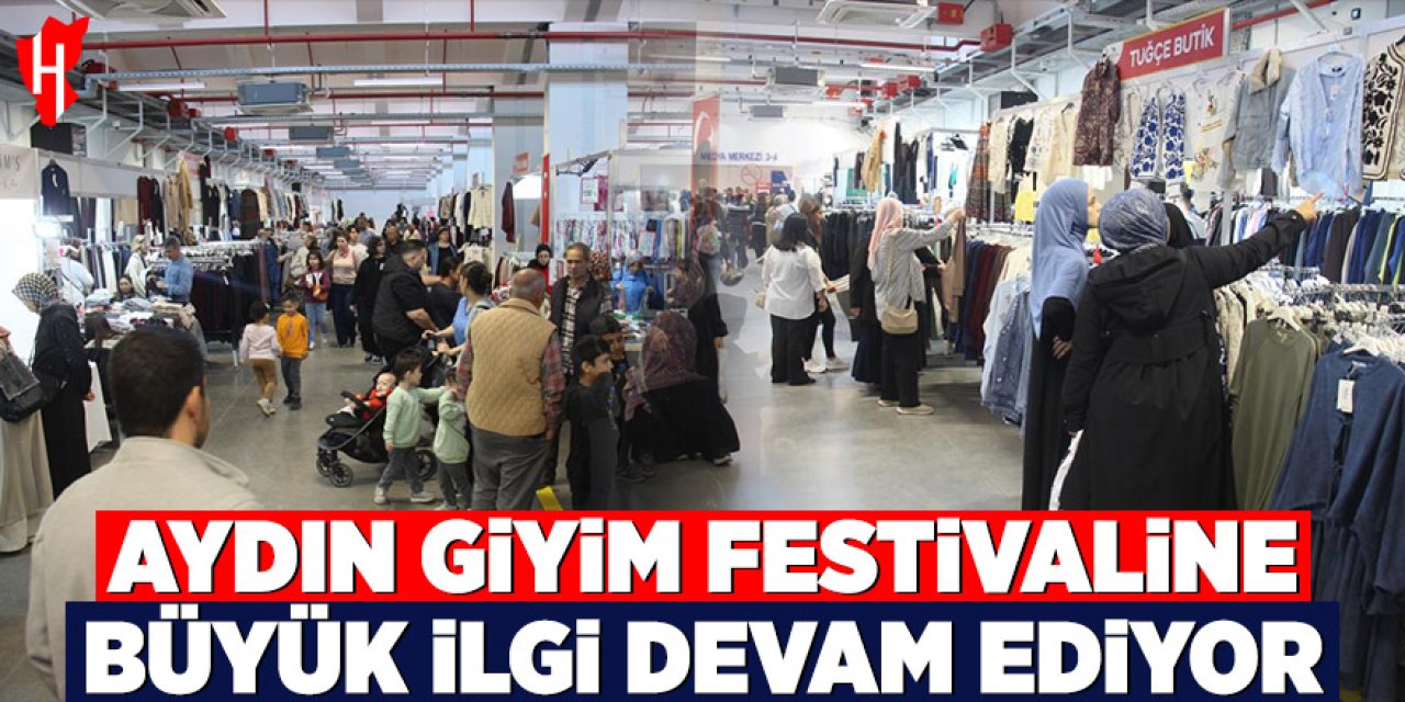 Aydın giyim festivaline büyük ilgi