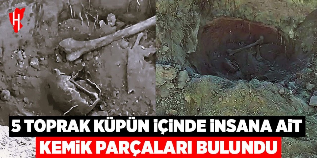 5 toprak küpün içerisinde insana ait kemik parçaları bulundu