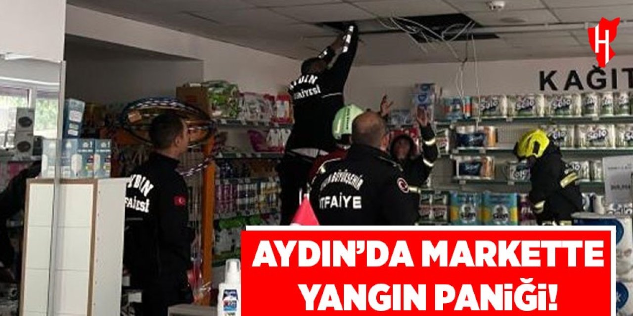 Aydın'da markette yangın paniği
