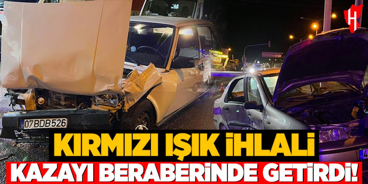 Kırmızı ışık ihlali kazayı beraberinde getirdi: 2 yaralı