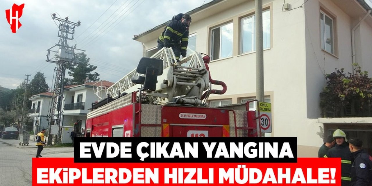 Evde çıkan yangın söndürüldü