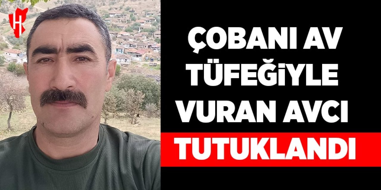 Çobanı av tüfeğiyle vuran avcı tutuklandı