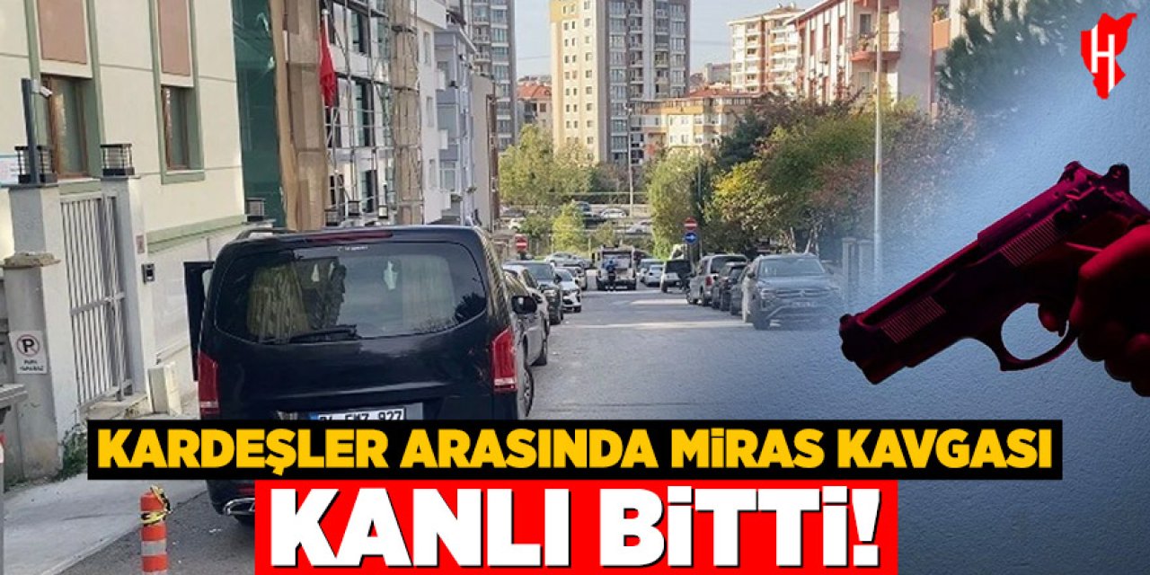 Miras kavgası: Tartıştığı abisini silhla vurdu!