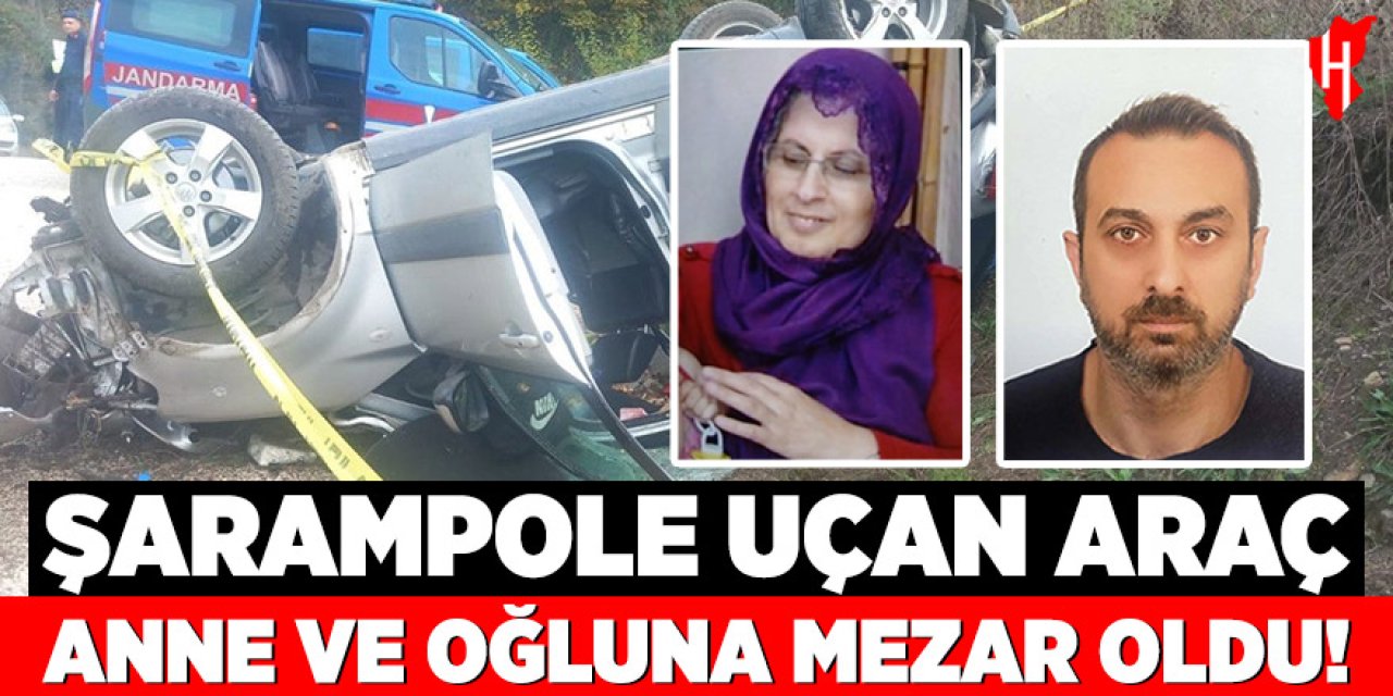 Şarampole uçan araç anne ve oğluna mezar oldu