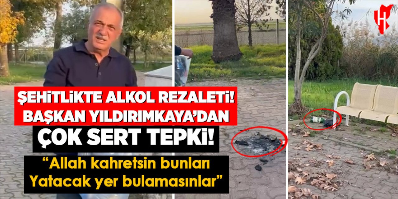 Şehitlikte alkol rezaleti! Başkan Yıldırımkaya'dan çok sert tepki!
