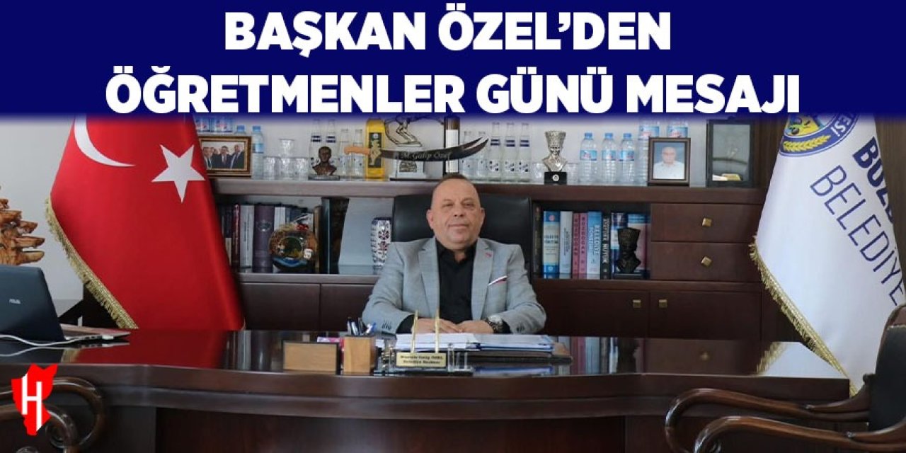 Başkan Özel'den Öğretmenler Günü mesajı