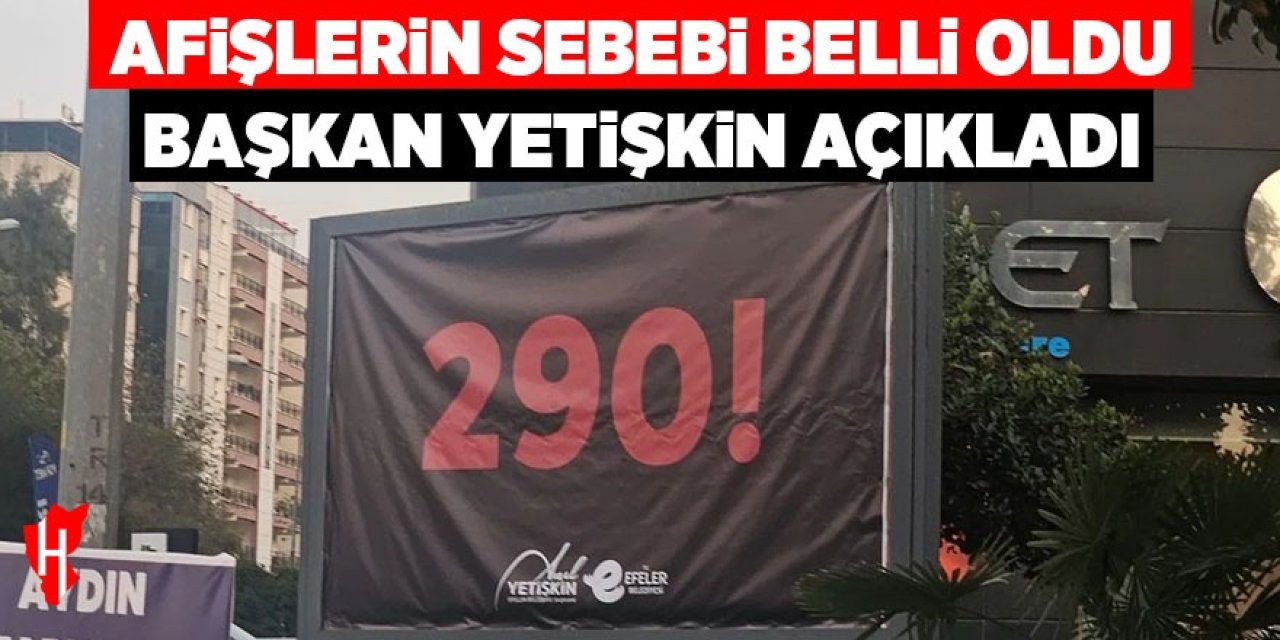 Aydın'da afişlerin sebebi belli oldu: Başkan Yetişkin açıkladı