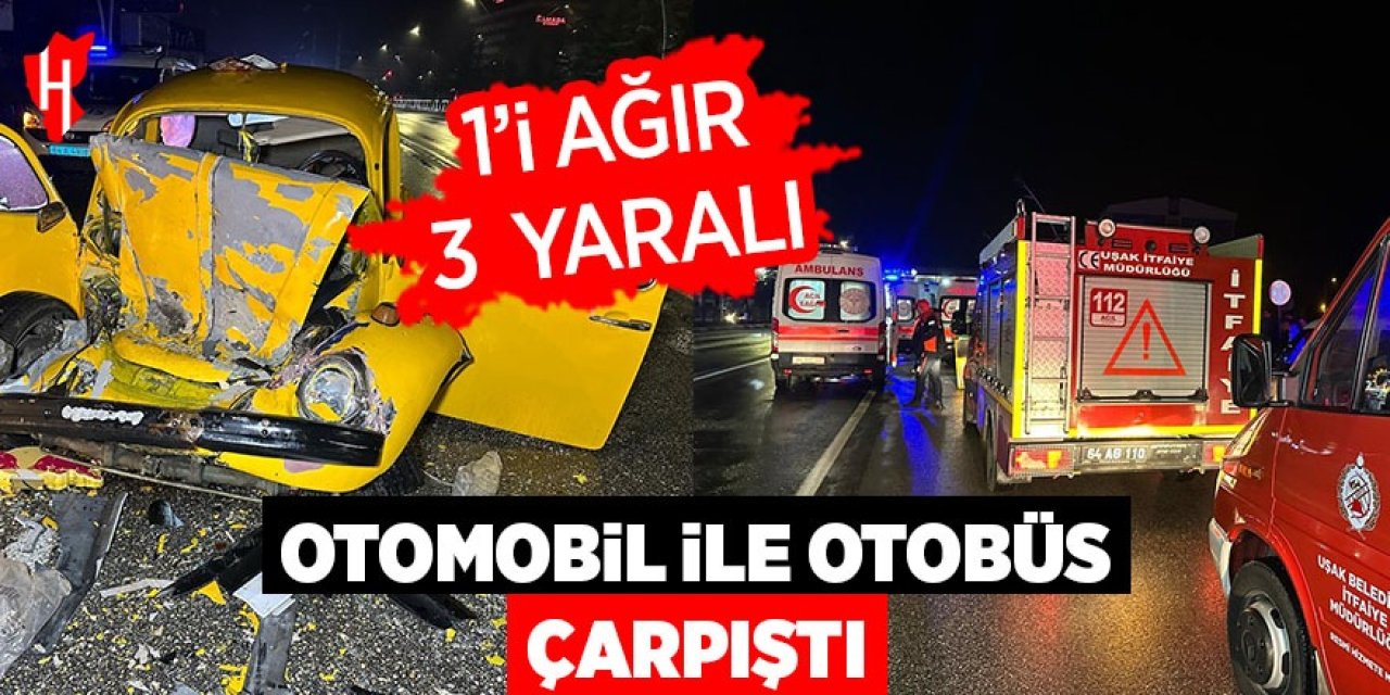 Otomobil ile otobüs çarpıştı: 1'i ağır 3 yaralı