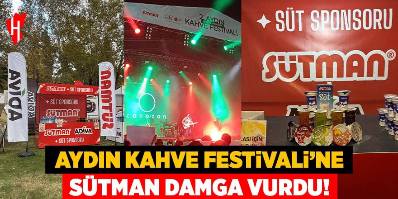 Aydın Kahve Festivali'ne SÜTMAN damga vurdu