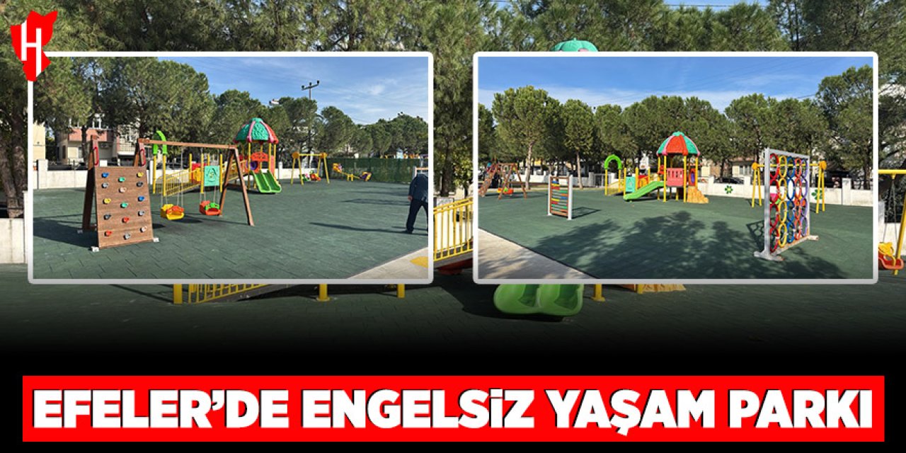 Efeler Belediyesi'nden engelsiz yaşam için örnek hizmet: Engelsiz yaşam parkı