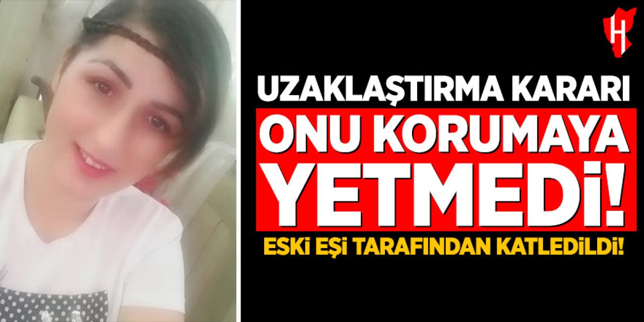 Uzaklaştırma kararı dinlemedi: Eski eşini defalarca bıçaklayarak katletti!