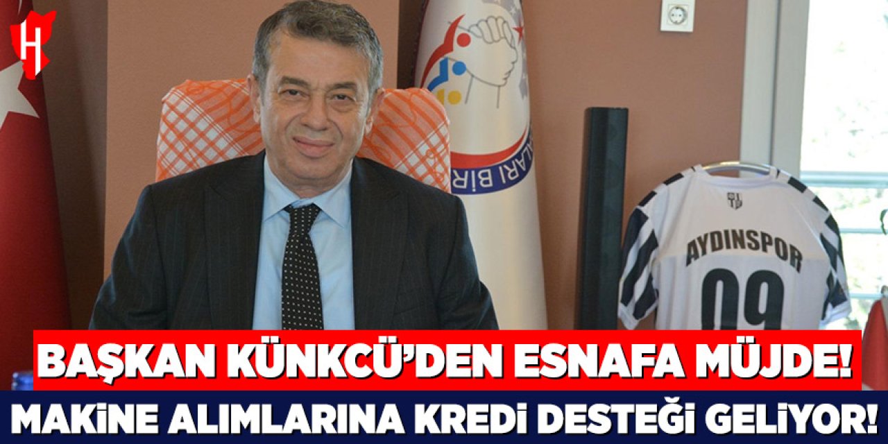 Başkan Künkcü’den esnafa müjde: Makine alımlarına kredi desteği geliyor!
