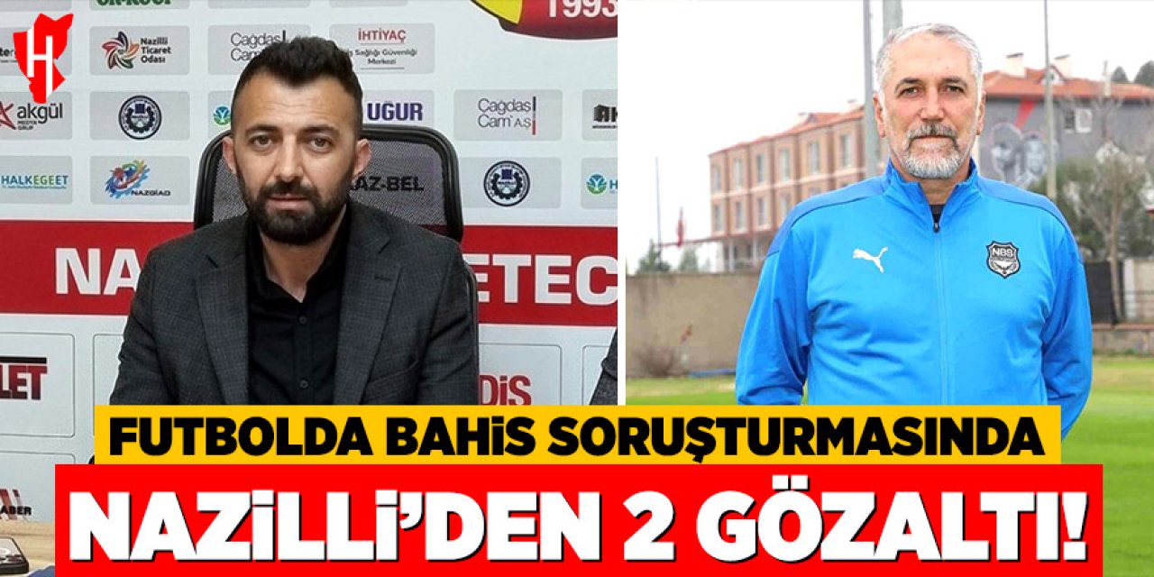 Futbolda bahis soruşturmalarında Nazilli'den 2 gözaltı