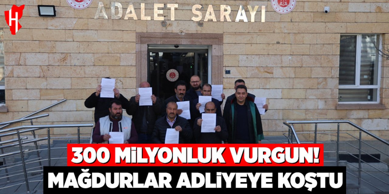 300 milyonluk vurgun: Mağdur olan üreticiler adliyeye koştu