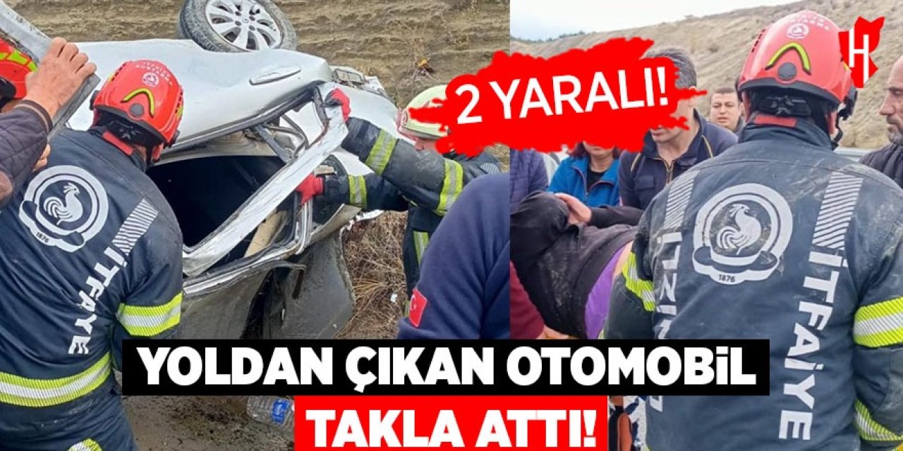 Yoldan çıkan otomobil takla attı: 2 yaralı