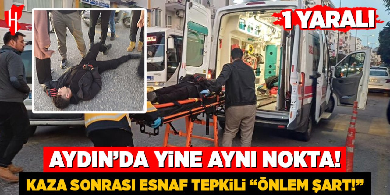 Aydın'da aynı nokta, yine motor kazası! Esnaf tepkili önlem şart!
