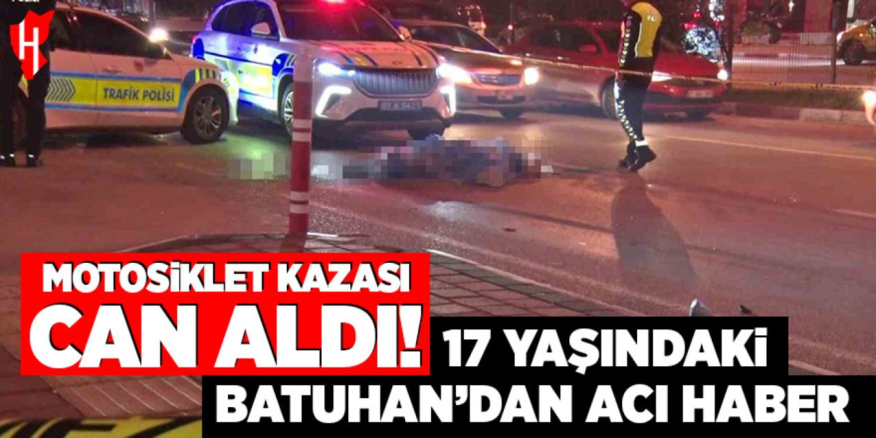 Kamyonla çarpışan 17 yaşındaki Batuhan hayatını kaybetti