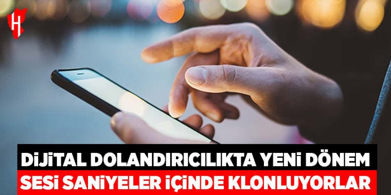 Dijital dolandırıcılıkta yeni dönem: Sesi bile saniyeler içinde klonluyorlar