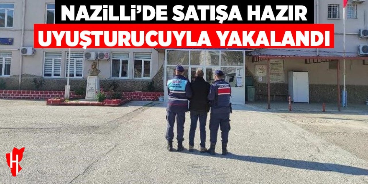 Nazilli’de satışa hazır uyuşturucuyla yakalandı