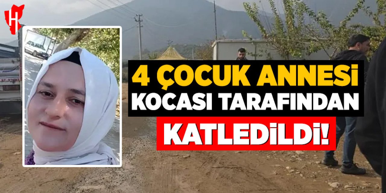 4 çocuk annesi kadın tartıştığı kocası tarafından katledildi