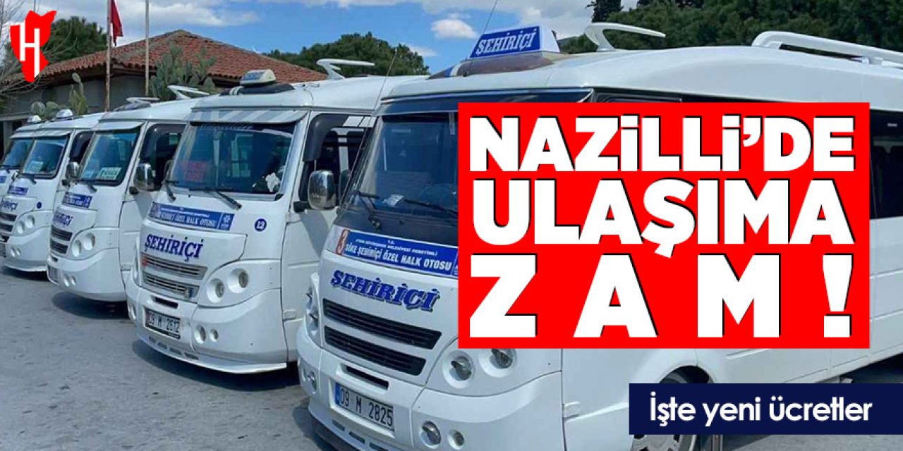 Nazilli'de şehir içi ulaşım ücretlerine zam!