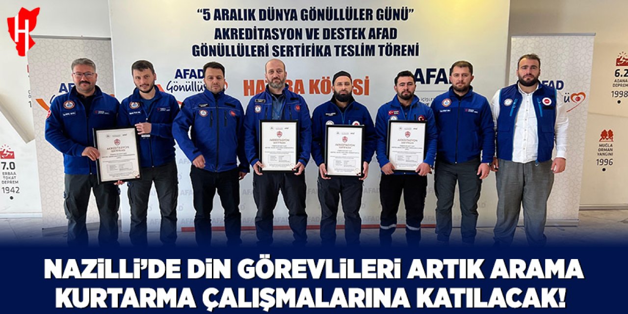 Nazilli’de din görevlileri artık arama kurtarma çalışmalarına katılacak!