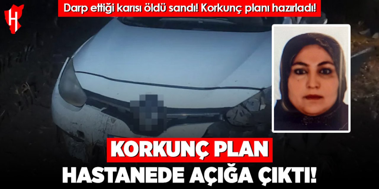 Darp ettiği eşi kurtuldu! Kocanın korkunç planı yarım kaldı