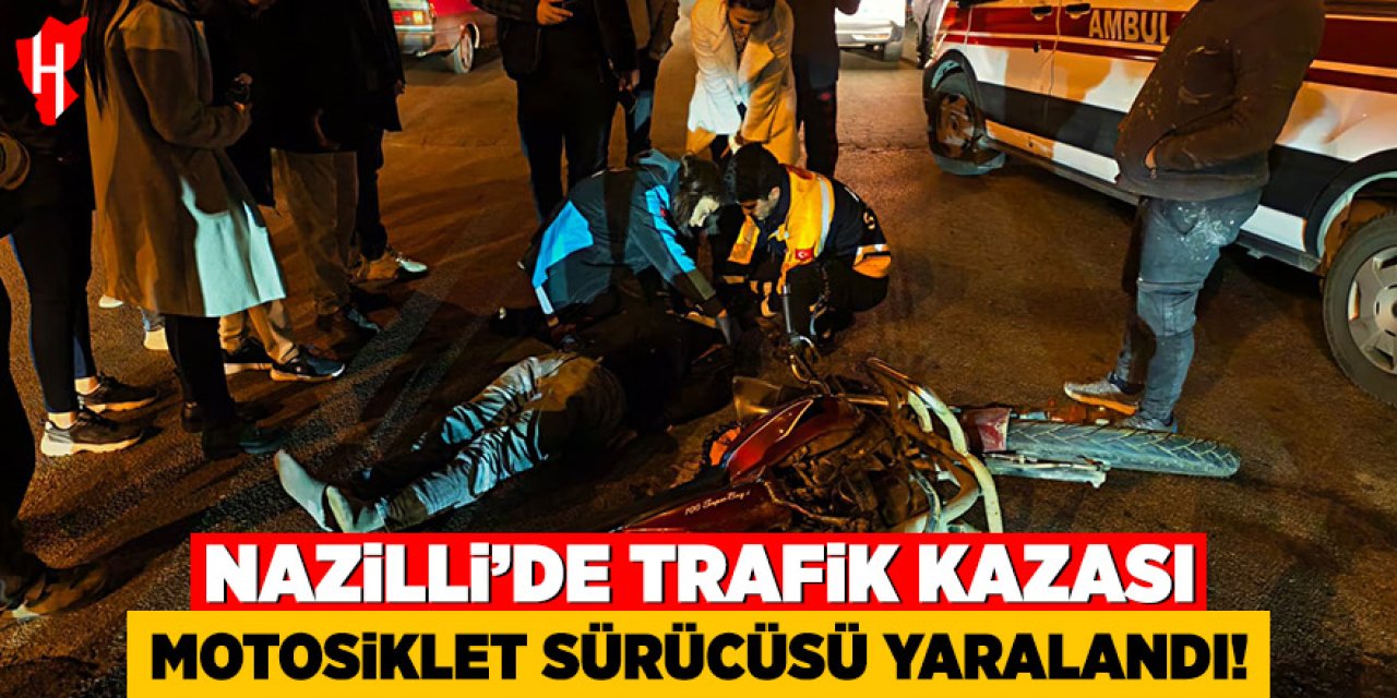 Nazilli'de trafik kazası: Motosiklet sürücüsü yaralandı