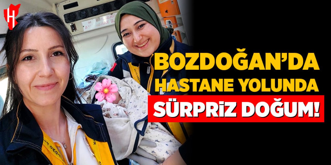 Bozdoğan'da hastane yolunda sürpriz doğum!