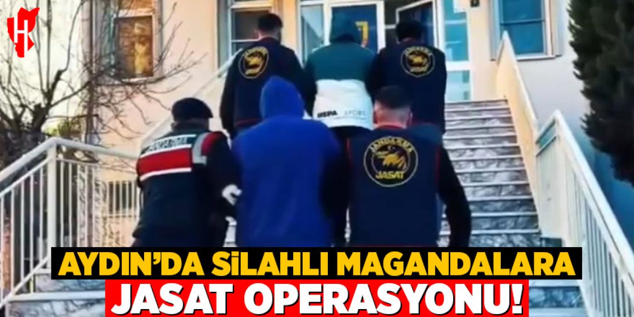 Aydın'da silahlı magandalara JASAT operasyonu!