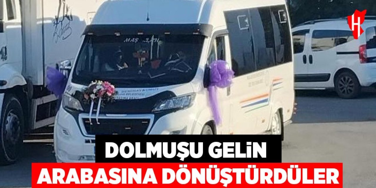 Dolmuşu gelin arabasına dönüştürdüler