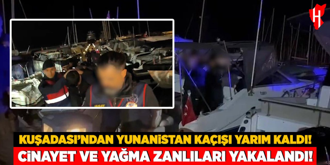 Kuşadası'ndan tekneyle yurtdışına kaçmak isteyen suç örgütü üyeleri yakalandı